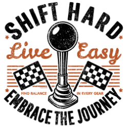 Shirt Hard, Live Easy - Embrace The Journey